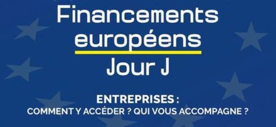 Financements européens - Jour J