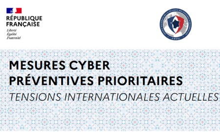 Mesures Cyber préventives prioritaires - tensions internationales actuelles