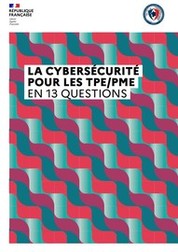 UN GUIDE POUR AIDER LES TPE / PME À ANTICIPER ET SE PROTÉGER DES CYBER-MENACES