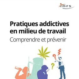 Pratiques addictives en milieu de travail : comprendre et prévenir