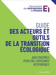 Transition écologique : Guide du MEDEF des acteurs et des outils